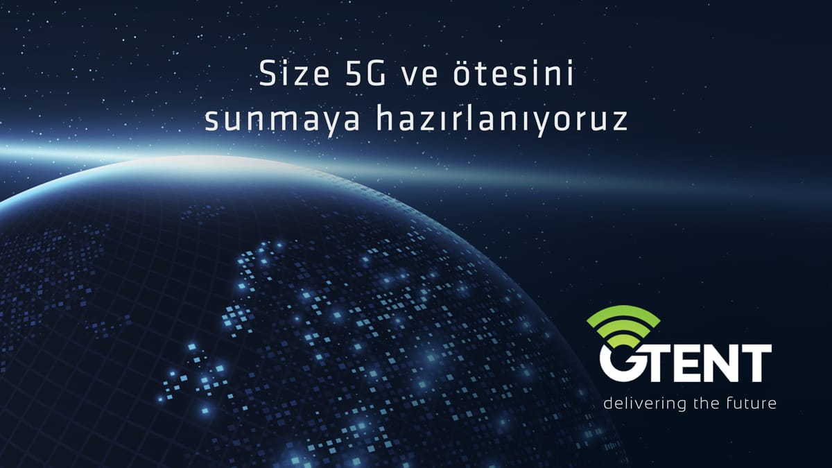 GTENT: Türkiye'de 5G Teknolojisinin Geleceği
