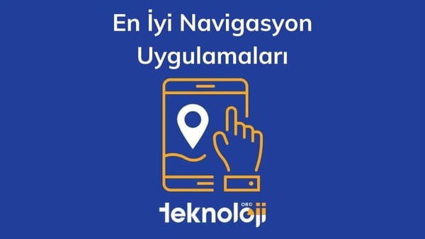 En İyi Navigasyon Uygulamaları