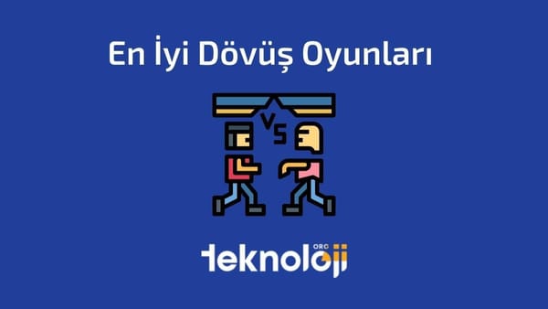 En İyi Dövüş Oyunları