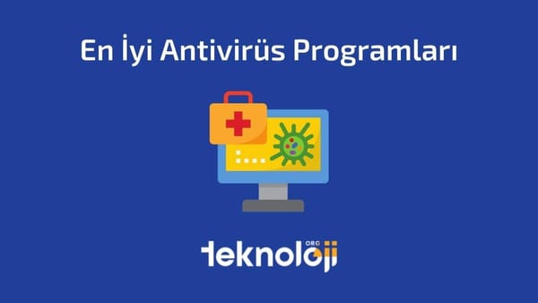 En İyi Antivirüs Programları