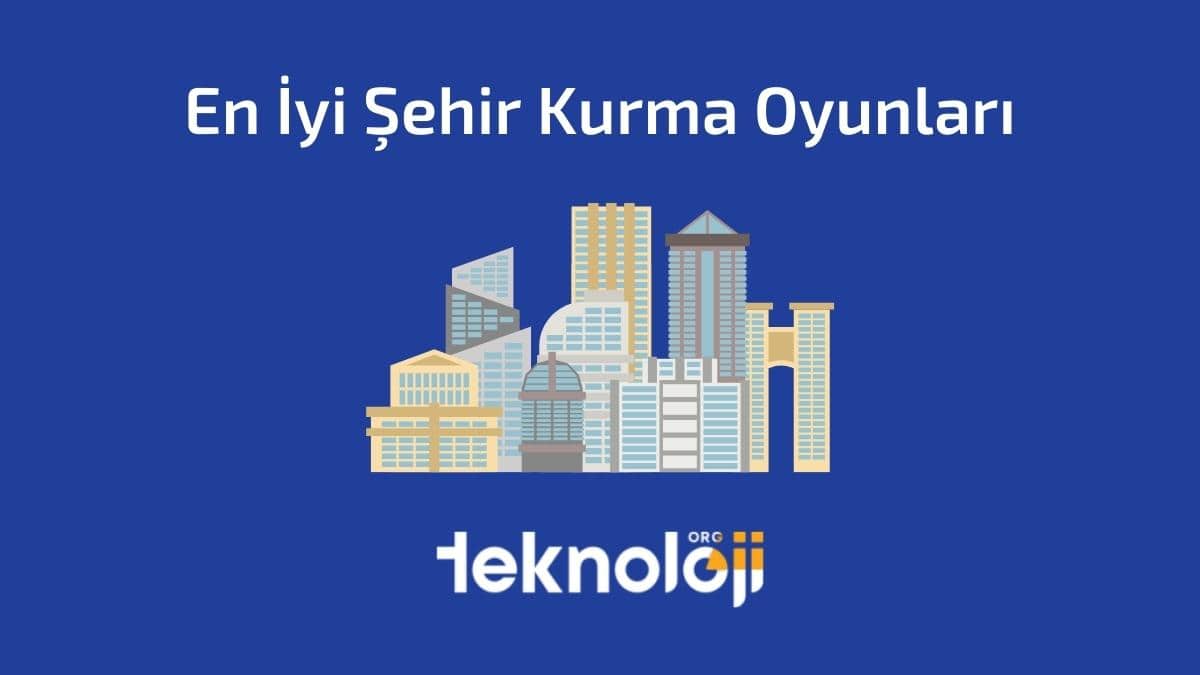 En İyi Şehir Kurma Oyunları - 2024